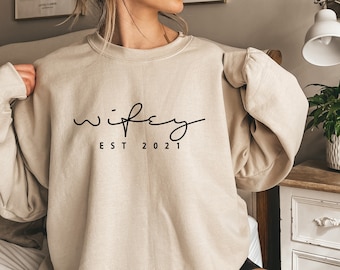 Custom Wifey Est. 2025 2026 Sweatshirt: Bridal Shower Gift