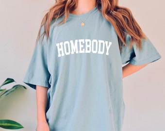 Homebody Shirt, Vintage shirt, Loungewear, Graphic Tee, Homebody, Stay at home, Work from home, Cozy shirt, Comfort Colors