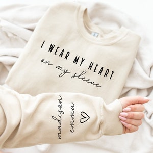 I Wear My Heart On My Sleeve Crewneck or Hoodie, Custom Mama Sweatshirt with Children Name on Sleeve, Mothers Day, Gift for Mom, New Mommy