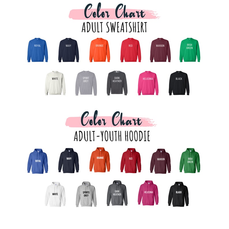 May include: Colour chart displaying various colours of adult sweatshirts and youth hoodies. The colours include royal, navy, orange, red, maroon, irish green, white, sport grey, dark heather, heliconia, and black.