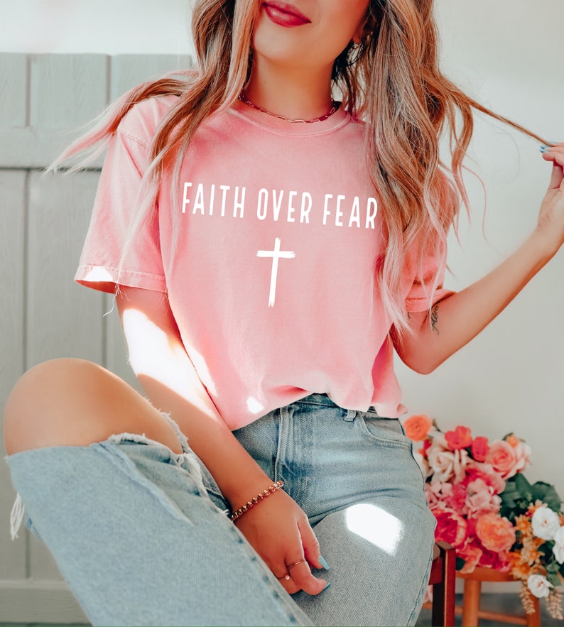 Faith Over Fear T-shirt: Comfort Colors Christian Tee - Etsy