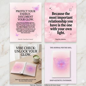 May include: Aesthetic stationery featuring four pink and white promotional graphics. The graphics include text such as "Protect Your Energy. Document Your Glow" and "Vibe Check: Unlock Your Glow." One graphic shows a journal.