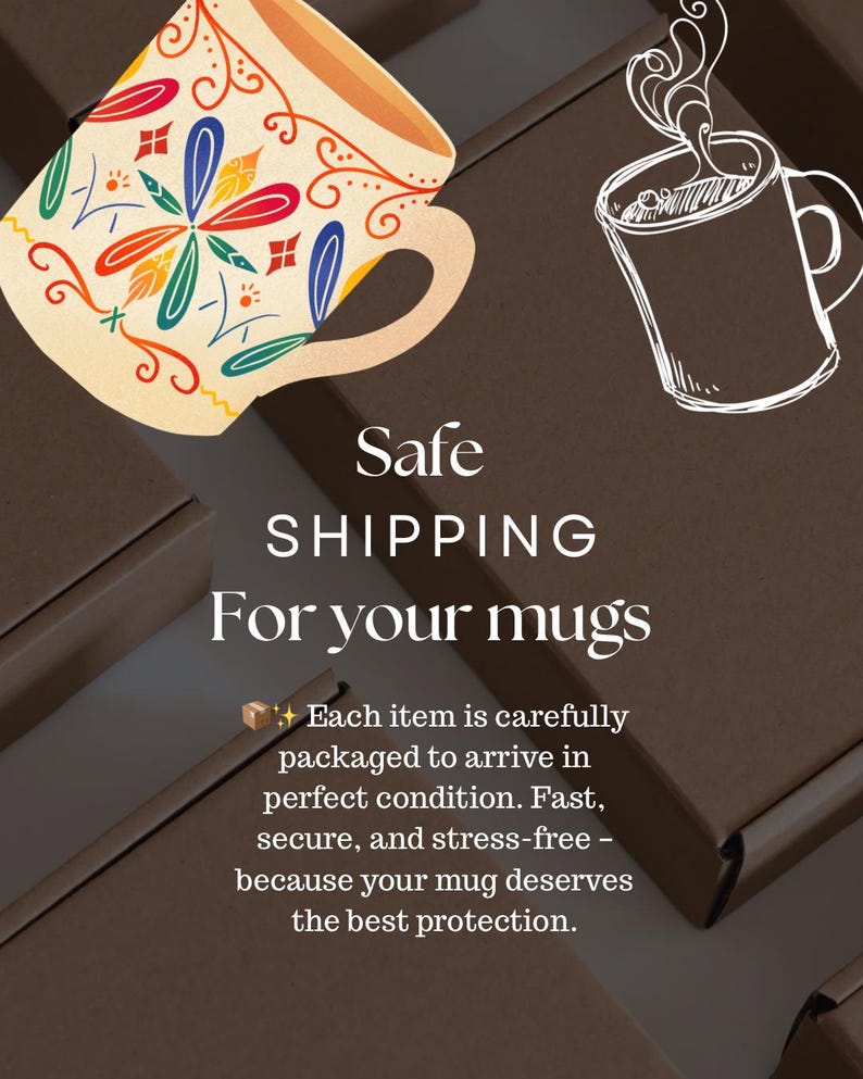 Puede incluir: Imagen de una taza decorativa con dise&ntilde;os florales coloridos, junto a una taza esbozada con vapor. El texto dice "Safe SHIPPING For your mugs". La imagen est&aacute; ambientada sobre un fondo de cajas de embalaje marrones.