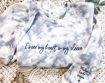 I Wear My Heart On My Sleeve Sweatshirt with Kids Names On Sleeve | Custom Tie-dye Mom Crewneck | Personalized Embroidered Mama Shirt