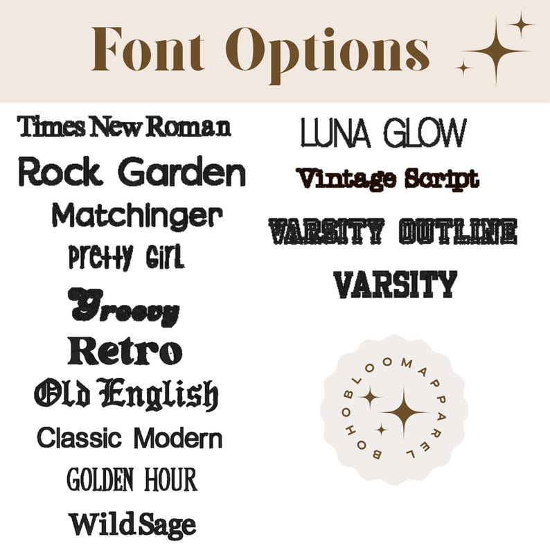 May include: A graphic showing a variety of font options for a design project. The fonts include Times New Roman, Rock Garden, Matchinger, Pretty Girl, Groovy, Retro, Old English, Classic Modern, Golden Hour, Wild Sage, Luna Glow, Vintage Script, Varsity Outline, Varsity, and a boho-style logo.