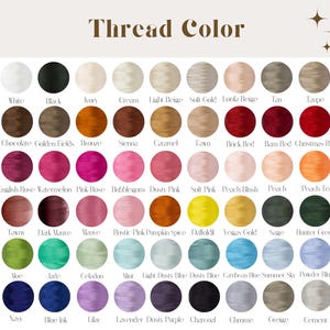 May include: A chart of 60 different thread colors, organized in rows. The colors are named in white text below each color swatch. The colors include white, black, ivory, cream, light beige, gold, tan, taupe, chocolate, golden fields, bronze, sienna, caramel, fawn, brick red, barn red, Christmas red, English rose, watermelon, pink rose, bubblegum, dusty pink, soft pink, peach blush, peach, peach tea, tawny, dark mauve, mauve, rustic pink, pumpkin spice, daffodil, Vegas gold, sage, hunter green, moss, jade, celadon, mint, light dusty blue, dusty blue, Caribbean blue, summer sky, powder blue, navy, blue ink, lilac, lavender, dusty purple, charcoal, chrome, beige, and cement.