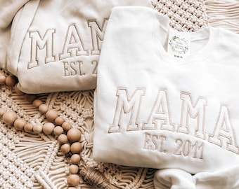 Est MAMA Embroidered Sweatshirt | Neutral Mama Sweatshirt | Personalized Mama Pullover | New Mom Gift | Going home outfit mom