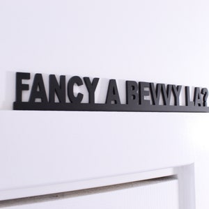 Fancy A Bevvy La? Scouser Liverpool wall/door/hanging/shelf quirky funny acrylic art
