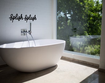 SPLISH SPLASH - Inscription pour salle de bain - Plusieurs tailles, décoration de salle de bain