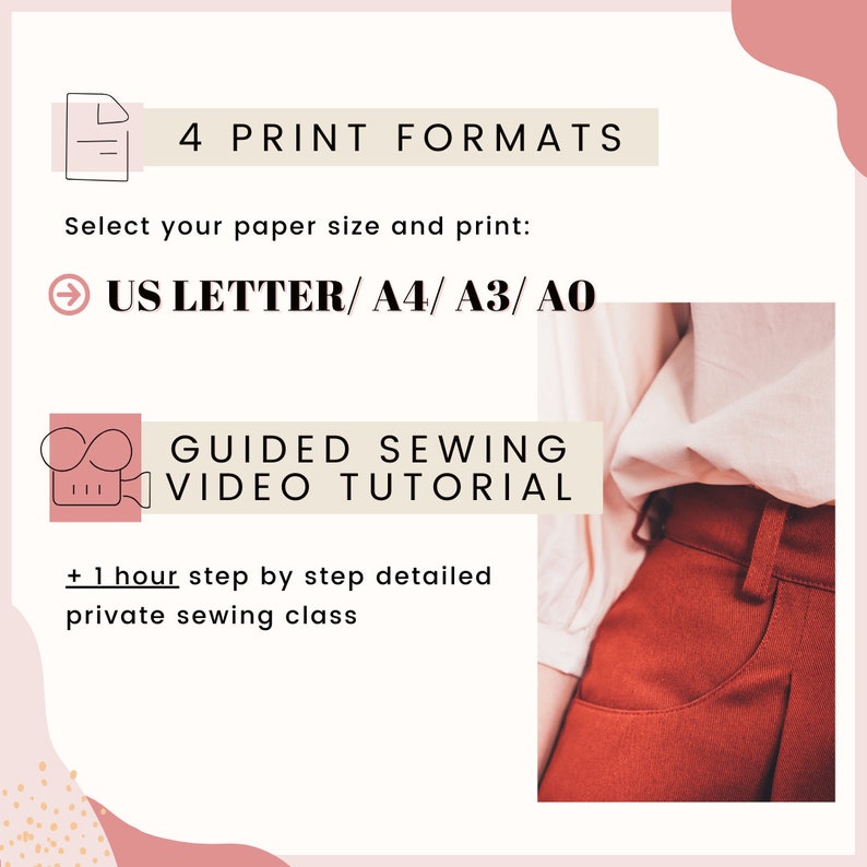 May include: A digital illustration of a sewing pattern with a pink background. The text "4 PRINT FORMATS" is at the top of the image. The text "US LETTER/A4/A3/AO" is below the text "4 PRINT FORMATS". The text "GUIDED SEWING VIDEO TUTORIAL" is in a pink rectangle. The text "+ 1 hour step by step detailed private sewing class" is below the pink rectangle.
