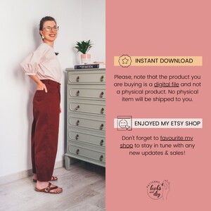 May include: A woman wearing a pink blouse and maroon pants stands in front of a green dresser. The dresser has six drawers with brass handles. The text "INSTANT DOWNLOAD" and "ENJOYED MY ETSY SHOP" are visible in the image. The text "Please, note that the product you are buying is a digital file and not a physical product. No physical item will be shipped to you." is also visible in the image. The text "Don't forget to favourite my shop to stay in tune with any new updates & sales!" is also visible in the image. The text "PATTERNS looks and diy" is also visible in the image.