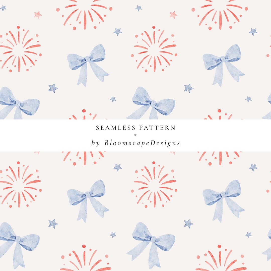 4th of July Seamless Pattern, Red White Blue Fireworks Bows, Patriotic ...
