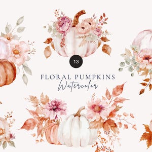 Watercolor Floral Pumpkins Clipart, Autumn Pumpkin Bouquets PNG, Fall Harvest Floral Decorations, Thanksgiving Clipart, Instant Download
