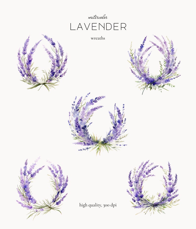 May include: Five watercolour illustrations of lavender wreaths. The wreaths are arranged in a grid pattern. The text "watercolor LAVENDER wreaths" is at the top of the image. The text "high quality, 300 dpi" is at the bottom of the image.