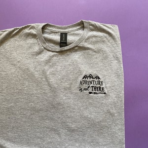 Adventure is Out There inspired design t-shirt - inspired by Up, Disney movie