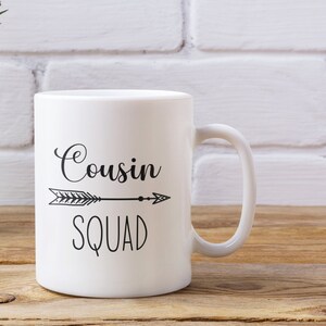Cousin Squad Custom Mug - Personalized Cousin Mug - Matching Cousin Cup - Gifts for Cousins - Gifts for Family - 11oz 15oz Coffee Mug