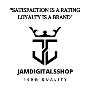May include: Black and white logo with a crown above a stylized letter J. The text "JAMDIGITALSSHOP" and "100% QUALITY" are below the logo. The text "SATISFACTION IS A RATING LOYALTY IS A BRAND" is above the logo.