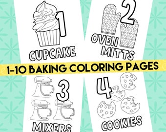 Páginas para colorir de cozimento de 1 a 10 números! 10 páginas de folhas coloridas de sobremesas e utensílios de cozimento! Biscoitos, bolos, donuts! Aprenda e conte números!