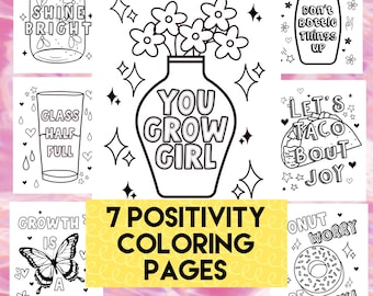 7 Positivity Coloring Sheets! Motivational quotes for Self Care, Mental Health, Positive Thinking, and Happiness! Perfect for kids & adults