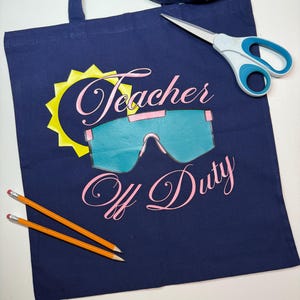 Relax & Unwind: Teacher Off Duty SVG for Your Summer Projects | Summer Teacher Funny SVG |Vacation Cricut Cut File | Funny Teacher Tote