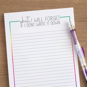 Funny Notepad, Custom Funny Stationery, Funny Notepad Gifts, Shit I will forget, Co-Worker Gift, Teacher Gift,  Gifts for her, gifts for him