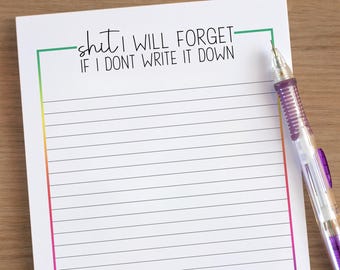 Funny Notepad, Custom Funny Stationery, Funny Notepad Gifts, Shit I will forget, Co-Worker Gift, Teacher Gift,  Gifts for her, gifts for him