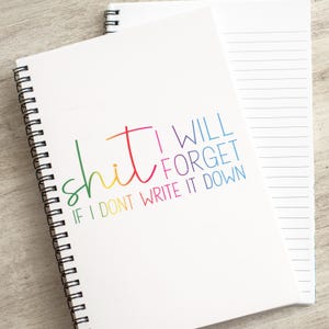 Funny Notebooks, Shit I will Forget Notebook, Personalized Spiral Notebook, To-Do List Notebook, Daily Journal, Funny Co-Worker Gifts