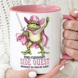 Funny Womens Coffee Mug, Cute Pink Cowboy Frog, Funny ADHD Humor, Side quest Mug, Snarky Gift for Bestie, For Mom, Funny Co-worker gifts