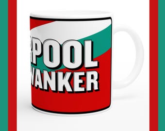Taza de cerámica del Liverpool Wanker, regalo divertido para un fan del fútbol