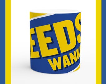 Taza de cerámica del Leeds Wanker, regalo divertido para un fan del fútbol