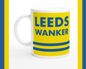 Taza de cerámica del Leeds Wanker, regalo divertido para un fan del fútbol