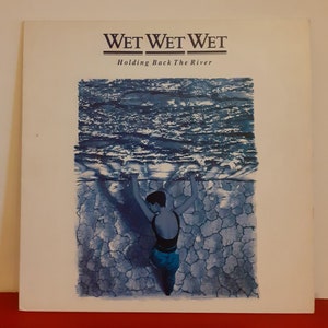 WET WET WET　ホールディング・バック・ザ・リヴァー Holding Back The River - Album by Wet Wet Wet | Spotify