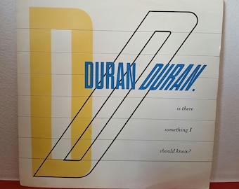 DURAN DURAN: Is There Something I Should Know/Faith In This Colour
