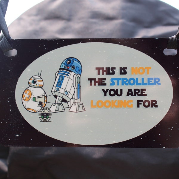 Not The Droid You Are Looking For Stroller Tag Sign