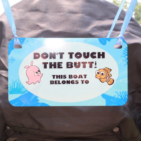 Don’t Touch The Butt Stroller Tag Sign