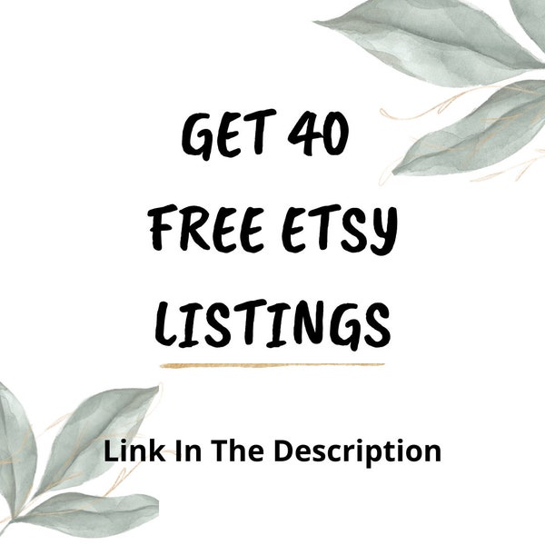 40 Free listings | Open Etsy shop & get  40 free listings, earn free listings, free sign up, how to get free listing, No purchase necessary!