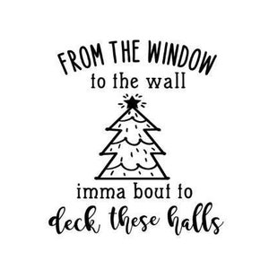 Deck These Halls Decal | Christmas | From The Window to The Wall