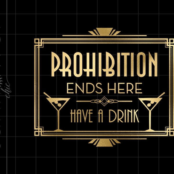 Gold Art Deco Prohibition End Here Png Downloads | Gold Foil Gatsby Prohibition Sign Cricut Cut Files Download Roaring 20s AD4GF