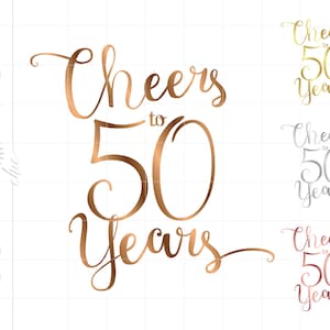 Gold Proost op 50 jaar Png Svg Dxf Jpg Pdf Downloads | Goud Zilver Rose Goud Proost op 50 Jaar Silhouet Cricut Cut Files SC134M
