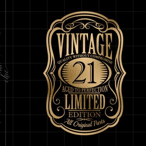 Gold Vintage 21 Png Downloads | Goldfolie 21. Geburtstag Cricut Cut Dateien Download | Gold 21st Birthday Art SC901GF