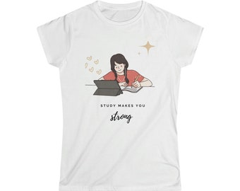 Study Makes You Strong; JW t-shirt for Pioneers, Sisters, and Elders' Wives!