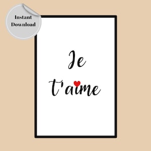 Je taime | I love you in French | French quote poster | Printable Wall art | Anniversary Gift  | Valentines Day gift for her him