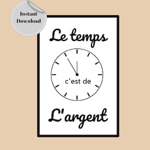 French Motivational quote Le temps cest de largent | Time is money in French | French quote poster | Printable Wall art | Office Quotes