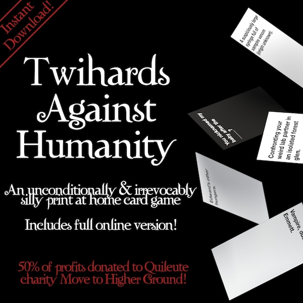 Twilight Party Game | Twihards Against Humanity | Printable Card Game & Online/Mobile Game | 570 cards! | INSTANT DOWNLOAD