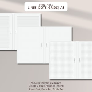 May include: White A5 planner inserts with lines, dots, and grid patterns. The image shows three sets of 2-page inserts. Text at the top reads "PRINTABLE LINES, DOTS, GRIDS | A5". The size is 148mm x 210mm.