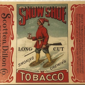 Very Rare Antique 1890s - 1900 Snowshoe Tobacco Label, Detroit, MI