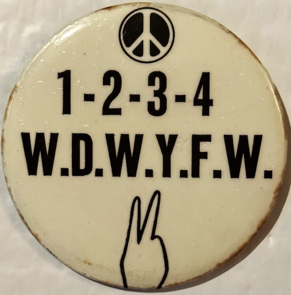 Vintage 1960s Vietnam War Protest Pin NOS “1‑2‑3‑4” Anti‑war Chant