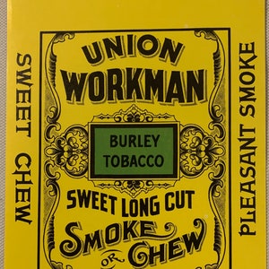 old west chewing tobacco in the An 1800s Chewing Tobacco Advert