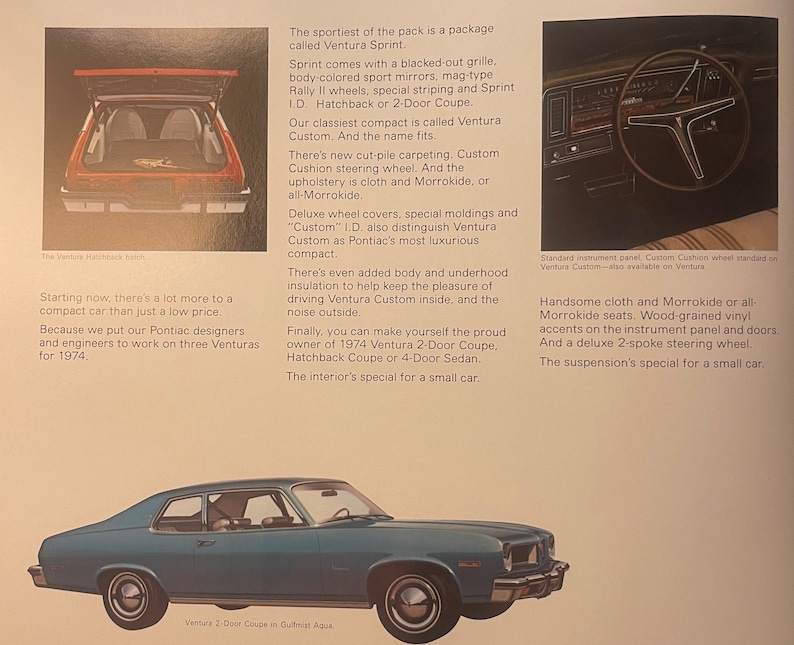 May include: An advertisement for the 1974 Pontiac Ventura, featuring a blue 2-door coupe and interior details. The image includes text highlighting features like the Sprint package, custom options, and interior design.