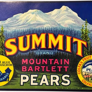 Antique Vintage 1930s Summit Mountain Bartlett Pears Crate Label, Colfax, CA